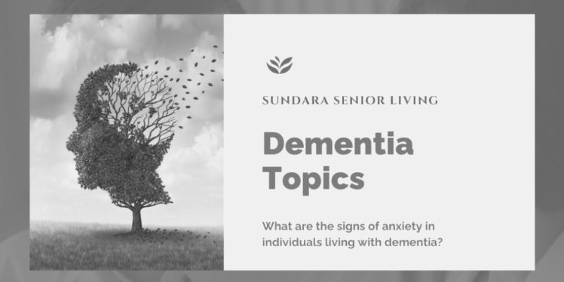 What Are the Signs of Anxiety in Individuals Living With Dementia?