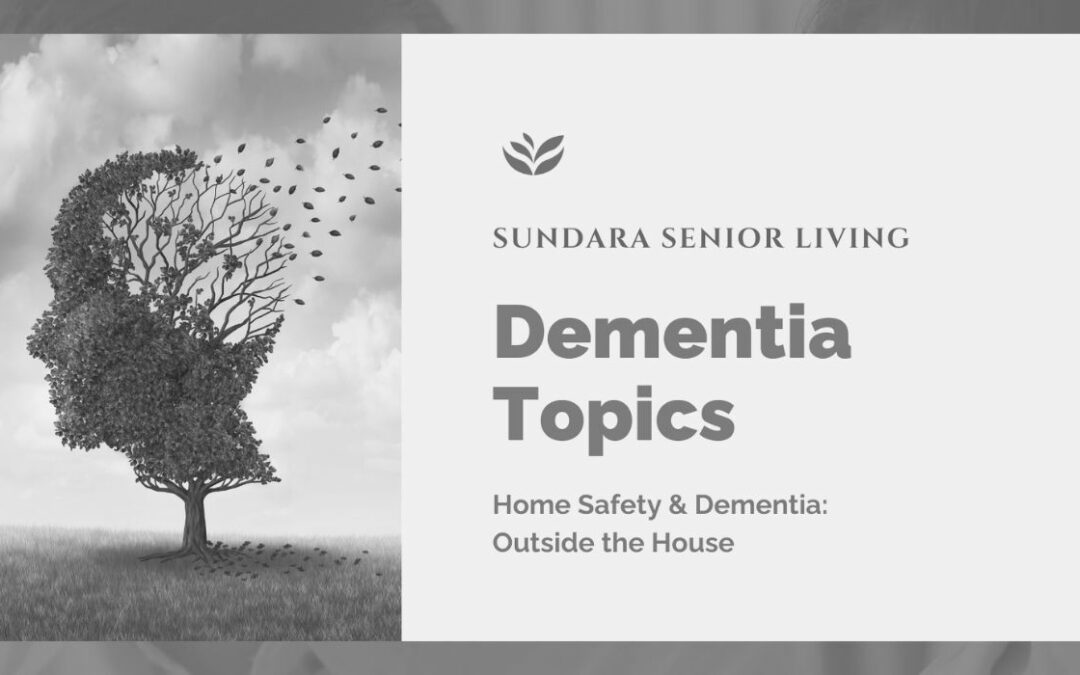 Creating a Safe Home Environment for Someone with Dementia – Part 1