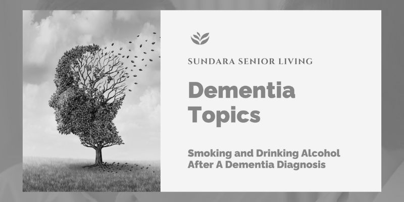 Smoking and Drinking After a Dementia Diagnosis